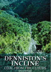 'Denniston's Incline: Coal from the Clouds'